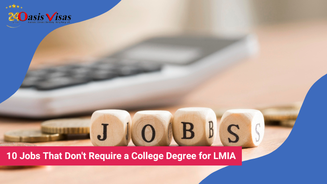 10 Jobs That Don’t Require a College Degree for LMIA