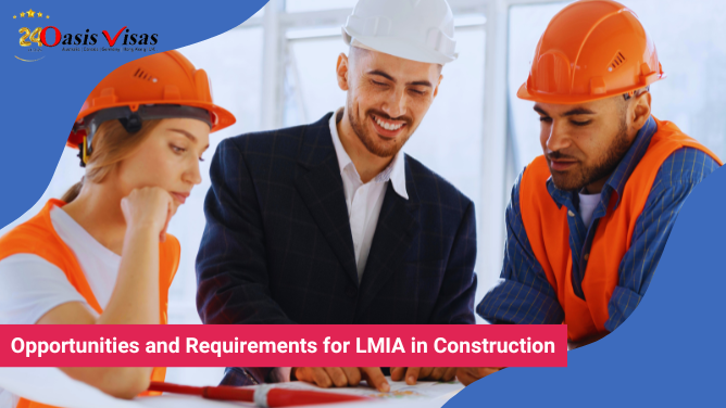 Opportunities and Requirements for LMIA in Construction