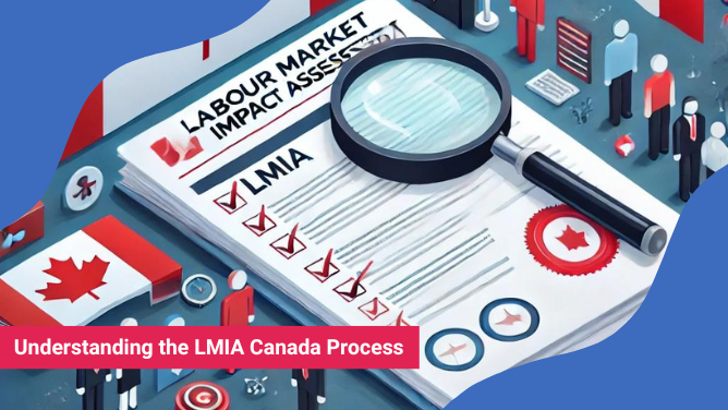 Understanding the LMIA Canada Process